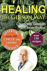 Healing the Gerson Way Book Cure for Cancer SaferCures.com