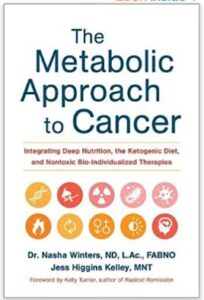 Metabolic Approach to Cancer by Dr Natasha Winters Cure for Cancer SaferCures.com