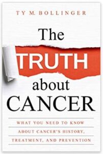 The Truth about Cancer book by Ty Bollinger SaferCures.com
